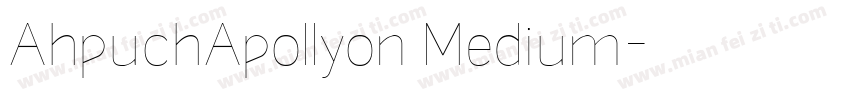 AhpuchApollyon Medium字体转换